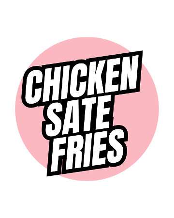 Nani's chicken sate fries